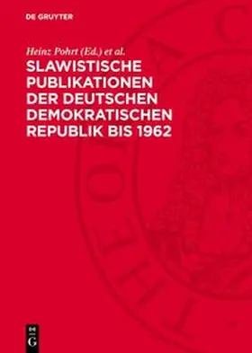 Pohrt / Rappich |  Slawistische Publikationen der Deutschen Demokratischen Republik bis 1962 | Buch |  Sack Fachmedien