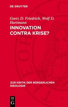 Friedrich / Hartmann |  Innovation contra Krise? | Buch |  Sack Fachmedien