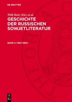 Beitz / Hiller / Jünger |  Geschichte der russischen Sowjetliteratur, Band 2, Geschichte der russischen Sowjetliteratur (1941-1967) | Buch |  Sack Fachmedien