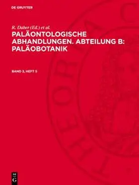 Daber / Greguss / Krutzsch |  Paläontologische Abhandlungen. Abteilung B: Paläobotanik, Band 3, Heft 5, Paläontologische Abhandlungen. Abteilung B: Paläobotanik Band 3, Heft 5 | Buch |  Sack Fachmedien