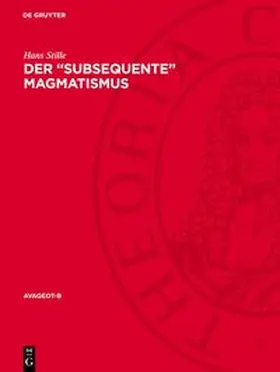 Stille |  Der "Subsequente" Magmatismus | Buch |  Sack Fachmedien