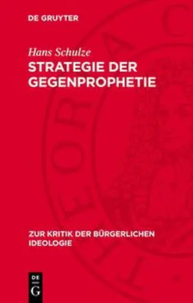 Schulze |  Strategie der Gegenprophetie | Buch |  Sack Fachmedien