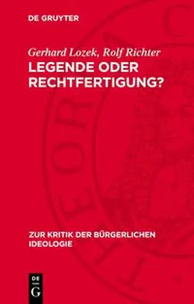 Lozek / Richter |  Legende oder Rechtfertigung? | Buch |  Sack Fachmedien