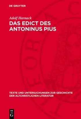 Harnack |  Das Edict des Antoninus Pius | Buch |  Sack Fachmedien