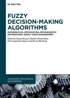 Kumar / Bhat / Ejegwa |  Fuzzy Decision-Making Algorithms | Buch |  Sack Fachmedien