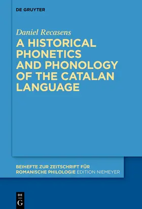 Recasens |  A historical phonetics and phonology of the Catalan language | Buch |  Sack Fachmedien