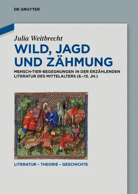 Weitbrecht |  Wild, Jagd und Zähmung | Buch |  Sack Fachmedien