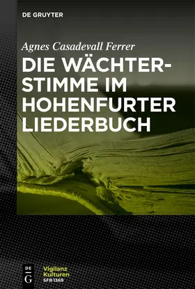 Casadevall Ferrer |  Die Wächterstimme im Hohenfurter Liederbuch | Buch |  Sack Fachmedien