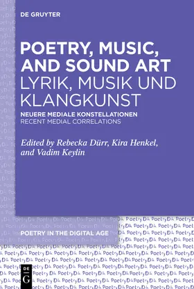 Dürr / Henkel / Keylin |  Poetry, Music, and Sound Art / Lyrik, Musik und Klangkunst | Buch |  Sack Fachmedien