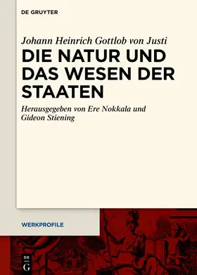 von Justi / Nokkala / Stiening |  Die Natur und das Wesen der Staaten | Buch |  Sack Fachmedien