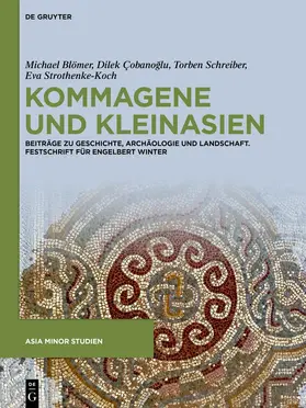 Blömer / Çobanoglu / Çobanoglu |  Kommagene und Kleinasien | Buch |  Sack Fachmedien