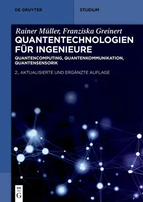 Müller / Greinert |  Quantentechnologien für Ingenieure | Buch |  Sack Fachmedien