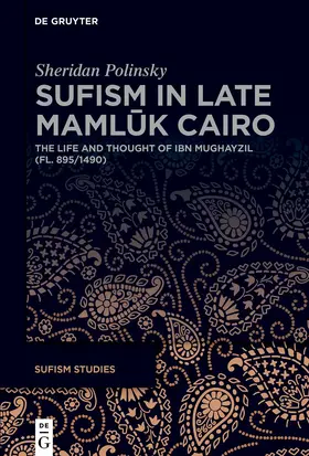 Polinsky |  Sufism in Late Mamluk Cairo | Buch |  Sack Fachmedien