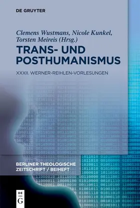 Wustmans / Kunkel / Meireis |  Trans- und Posthumanismus | Buch |  Sack Fachmedien