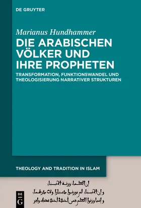 Hundhammer |  Die arabischen Völker und ihre Propheten | Buch |  Sack Fachmedien