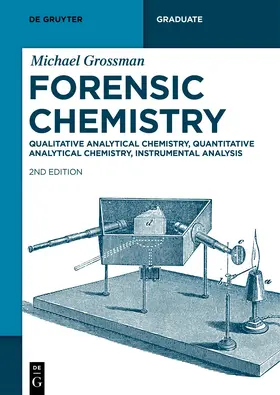 Grossman |  Forensic Chemistry | Buch |  Sack Fachmedien