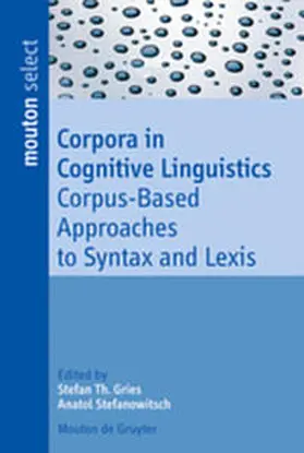 Gries / Stefanowitsch |  Corpora in Cognitive Linguistics | Buch |  Sack Fachmedien
