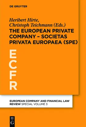 Hirte / Teichmann |  The European Private Company - Societas Privata Europaea (SPE) | Buch |  Sack Fachmedien