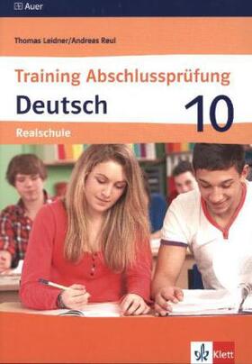 Leidner / Reul / Bettner |  Training Abschlussprüfung Deutsch. Realschule | Buch |  Sack Fachmedien