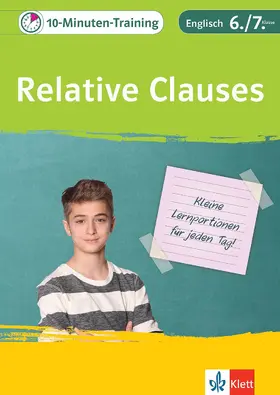 Fehily / Haist / Pierce |  Klett 10-Minuten-Training Englisch Grammatik Relative Clauses 6./7. Klasse | eBook | Sack Fachmedien