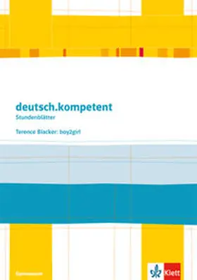  deutsch.kompetent - Stundenblätter. Terence Blacker: Boy2girl. Kopiervorlagen 6. Klasse. | Buch |  Sack Fachmedien