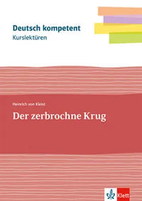 Kleist |  Kurslektüre Heinrich von Kleist: Der zerbrochne Krug | Buch |  Sack Fachmedien