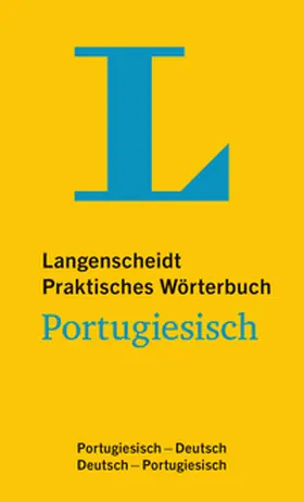 Langenscheidt |  Langenscheidt Praktisches Wörterbuch Portugiesisch - für Alltag und Reise | Buch |  Sack Fachmedien