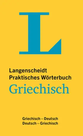  Langenscheidt Praktisches Wörterbuch Griechisch | Buch |  Sack Fachmedien