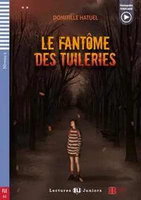 Hatuel |  Le Fantôme des Tuileries | Buch |  Sack Fachmedien