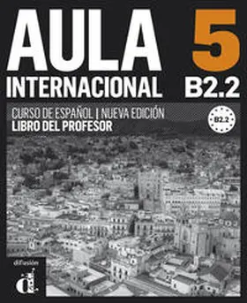  Aula internacional nueva edición 5 (B2.2) | Buch |  Sack Fachmedien