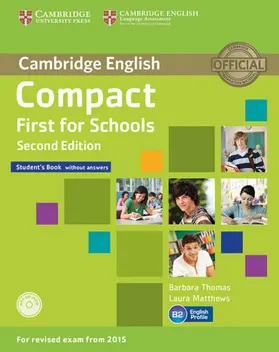  Compact First for Schools - Second edition. Student's Book without answers with CD-ROM and Workbook without answers with Audio CD | Buch |  Sack Fachmedien