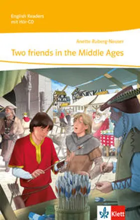 Ruberg-Neuser |  Two friends in the middle ages. Mit Audio-CD | Buch |  Sack Fachmedien