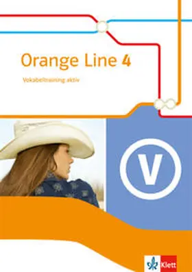  Orange Line 4. Vokabeltraining aktiv mit Lösungsheft. Erweiterungskurs. Klasse 8. Ausgabe 2014 | Buch |  Sack Fachmedien