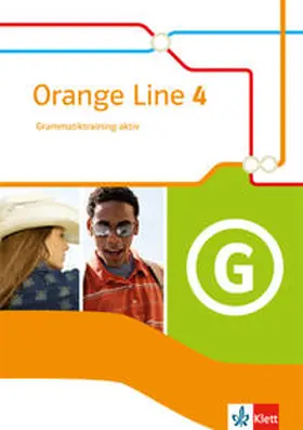  Orange Line 4. Grammatiktraining aktiv. Klasse 8. Ausgabe 2014 | Buch |  Sack Fachmedien