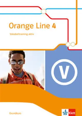  Orange Line 4. Vokabeltraining aktiv mit Lösungsheft. Grundkurs. Klasse 8. Ausgabe 2014 | Buch |  Sack Fachmedien