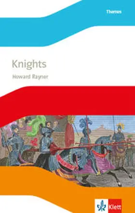 Rayner |  Knights. Lektüre mit Audios 3. Lernjahr | Buch |  Sack Fachmedien