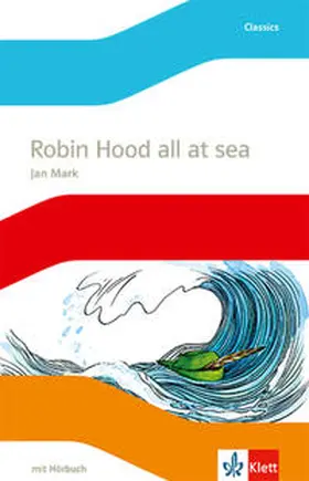 Mark |  Robin Hood all at Sea. Englische Lektüre mit CD für die 5. Klasse | Buch |  Sack Fachmedien