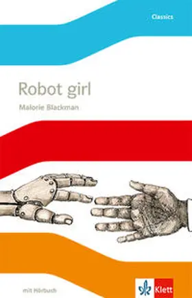 Blackman |  Robot Girl. Englische Lektüre mit Audio-CD für die 6. Klasse | Buch |  Sack Fachmedien
