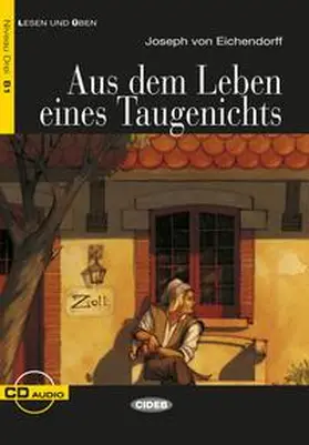 von Eichendorff | Aus dem Leben eines Taugenichts. Mit Audio-CD | Buch | 978-3-12-556052-9 | sack.de