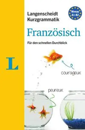 Lafleur |  Langenscheidt Kurzgrammatik Französisch - Buch mit Download | Buch |  Sack Fachmedien