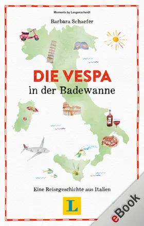 Schaefer |  Die Vespa in der Badewanne | eBook | Sack Fachmedien