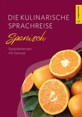 Falk / García Hernández |  Langenscheidt Die kulinarische Sprachreise Spanisch | Buch |  Sack Fachmedien