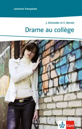 Schneider / Bernot |  Drame au collège | Buch |  Sack Fachmedien