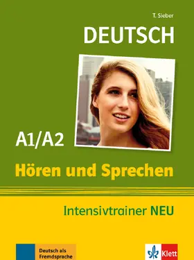 Sieber / Mayr-Sieber |  Deutsch Hören und Sprechen A1/A2. Intensivtrainer NEU | Buch |  Sack Fachmedien