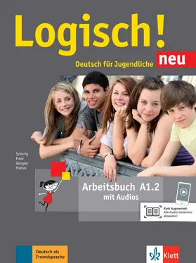 Dengler / Schurig / Fleer |  Logisch! Neu A1.2. Arbeitsbuch mit Audio-Dateien zum Download | Buch |  Sack Fachmedien