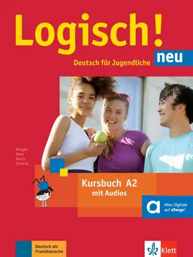 Dengler / Fleer / Rusch |  Logisch! Neu A2 - Kursbuch mit Audio-Dateien zum Download | Buch |  Sack Fachmedien