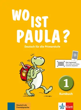 Endt / Koenig / Ritz Udry |  Wo ist Paula? Kursbuch 1 | Buch |  Sack Fachmedien