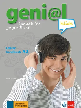 Fröhlich / Koenig / Koithan |  geni@l klick A2 - Lehrerhandbuch mit integriertem Kursbuch | Buch |  Sack Fachmedien