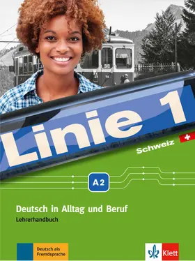 Wirth / Staufer-Zahner |  Linie 1 Schweiz A2. Lehrerhandbuch mit Audio-CDs und Video-DVD | Buch |  Sack Fachmedien