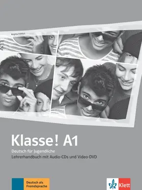 Fröhlich |  Klasse! A1. Lehrerhandbuch mit 4 Audio-CDs und 1 Video-DVD | Buch |  Sack Fachmedien